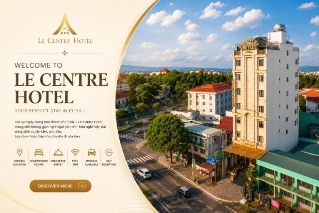 Le Centre Hotel – Hotel, Pleiku (Gia Lai)
